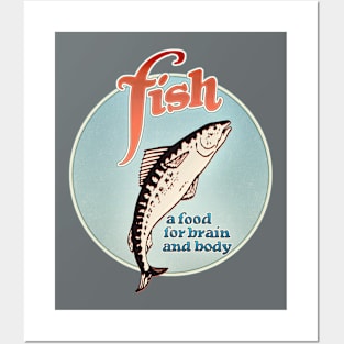 Fish - A Food for Brain and Body Posters and Art